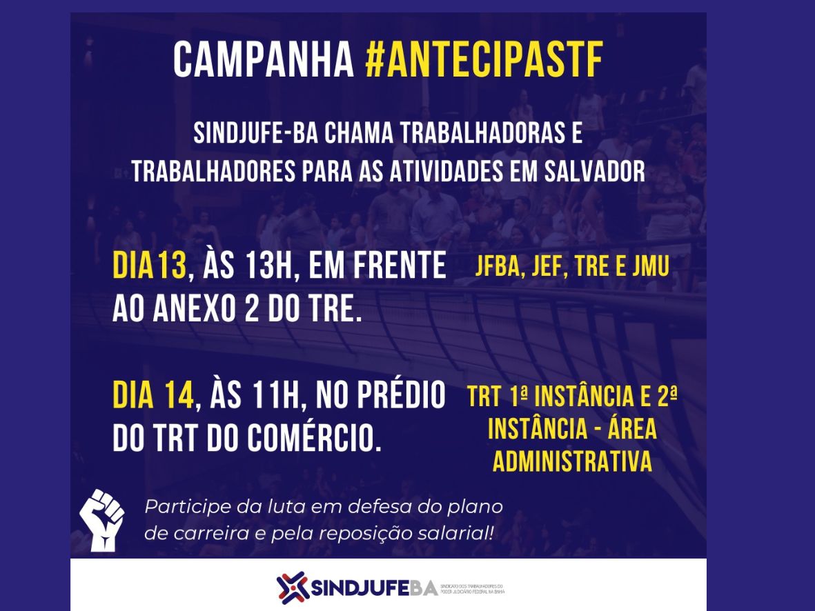 Sindjufe-BA chama trabalhadores e trabalhadoras para reforçar a pressão!