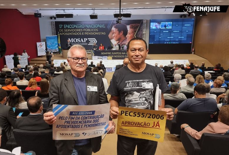Fenajufe participa do 17º Encontro Nacional de Servidores Aposentados e Pensionistas