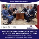 Sindjufe-BA: TRT5 afirma apoio à Campanha #Antecipa e oficiará aos Conselhos