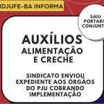 Saiu portaria conjunta dos auxílios alimentação e creche. Sindicato enviou expediente aos Órgãos cobrando sua implementação