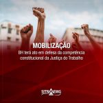 BH terá ato em defesa da competência constitucional da Justiça do Trabalho, na quarta-feira (28), às 12h
