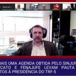 Sindjufe-BA: Em mais uma agenda obtida pelo Sindjufe-BA, Sindicato e Federação Nacional se reúnem com presidente do TRF-5 para tratar dos Quintos