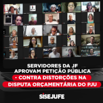 Servidores da Justiça Federal aprovam a criação de petição pública contra distorções que prejudicam a categoria na disputa orçamentária do PJU