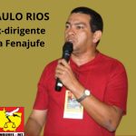 Sindijufe-MT se despede do grande lutador Paulo Rios