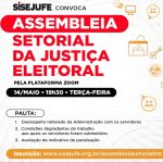 Sisejufe convoca para Assembleia Setorial da Justiça Eleitoral, na próxima terça (14/5), às 19h30