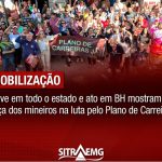 Greve em todo o estado e grande ato em BH mostram força dos mineiros na luta pelo Plano de Carreiras
