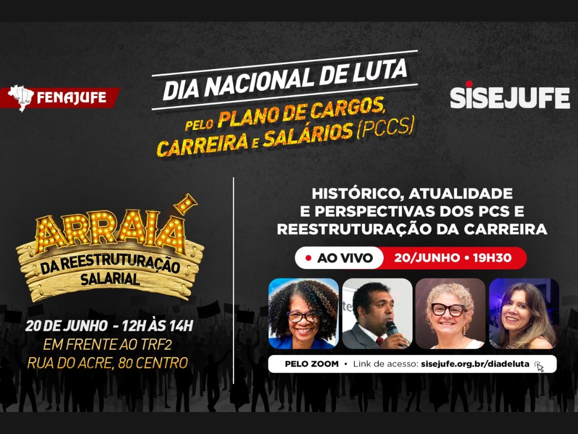 Veja a programação do Sisejufe para o Dia Nacional de Luta pelo Plano de Cargos, Carreira e Salários (PCCS), nesta quinta-feira, 20/06