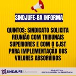 QUINTOS: Sindicato solicita reunião com Tribunais superiores e CSJT para implementação dos valores absorvidos