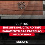 Quintos: Sisejufe solicita ao TRF2 pagamento das parcelas retroativas
