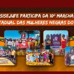 Sisejufe participa da 10° Marcha Estadual das Mulheres Negras do RJ