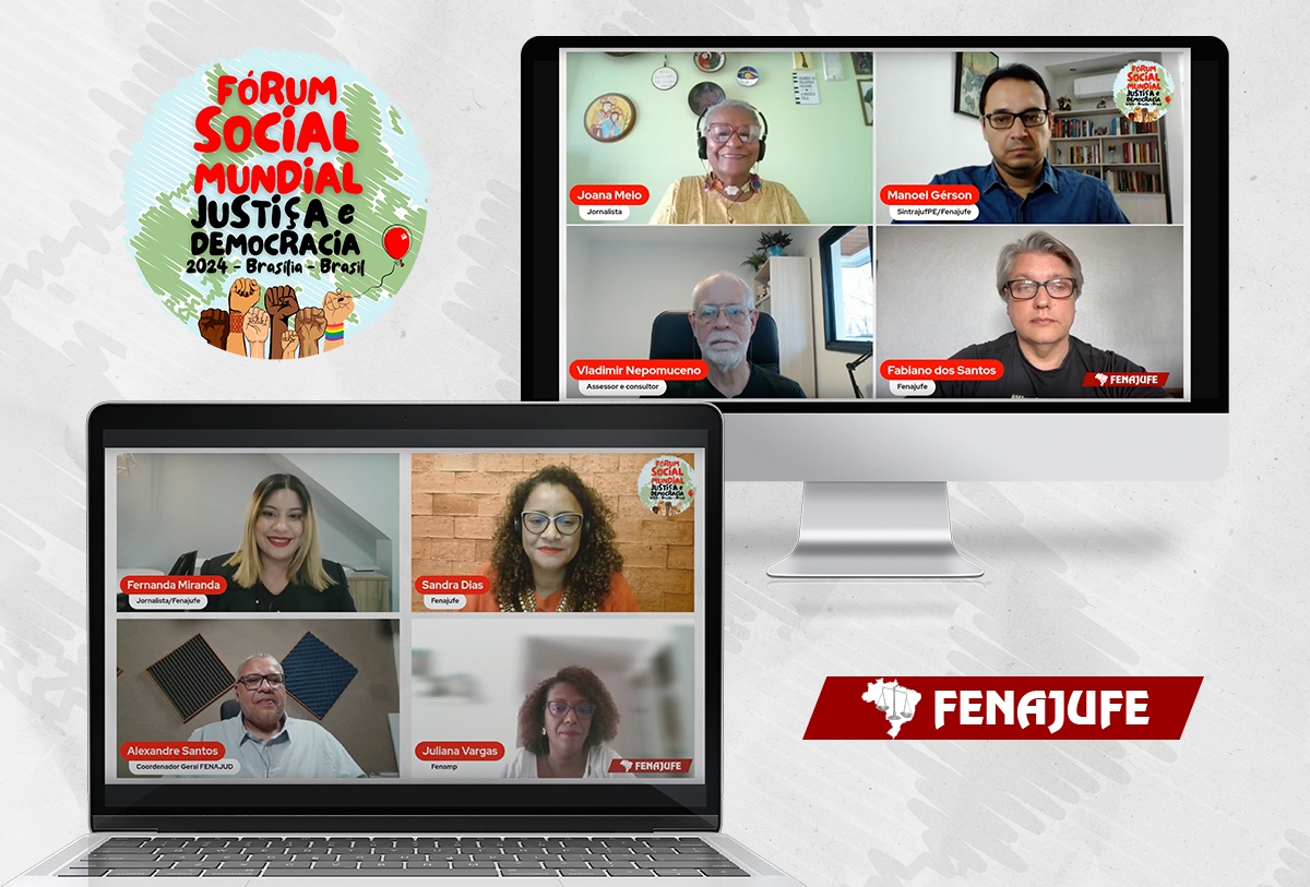 Fenajufe e federações do sistema de justiça participam da 2ª edição do Fórum Social Justiça e Democracia