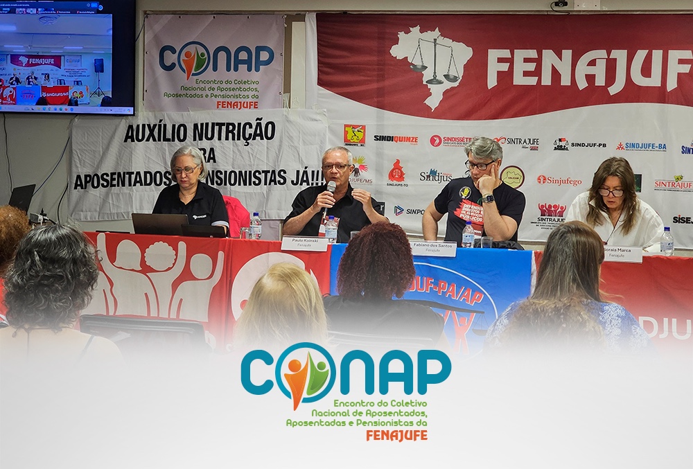 Fenajufe abre os trabalhos do encontro nacional de aposentados e pensionistas com avaliação de conjuntura e o impacto no PCCS