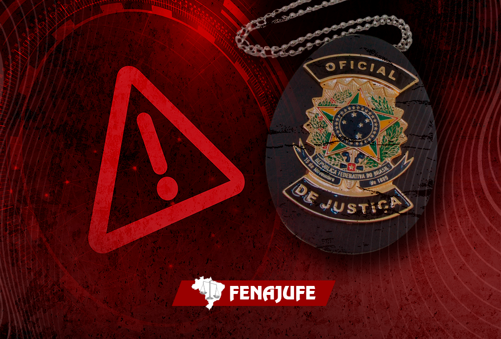 Oficiais de justiça: Fenajufe alerta segmento sobre proposta para criação de sindicato nacional