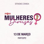 Sitraemg convida para o Encontro Mulheres Diversas, dia 13 de março