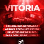 VITÓRIA: Câmara dos Deputados aprova reconhecimento de atividade de risco para oficiais de justiça