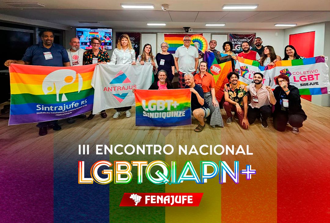 Encontro reafirma luta pela visibilidade e garantia de direitos do segmento no PJU e MPU