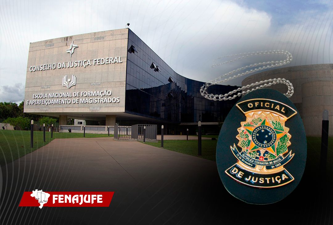 CJF acata solicitação da Fenajufe e aprova alteração do Manual de Descrição e Especificação de Cargos