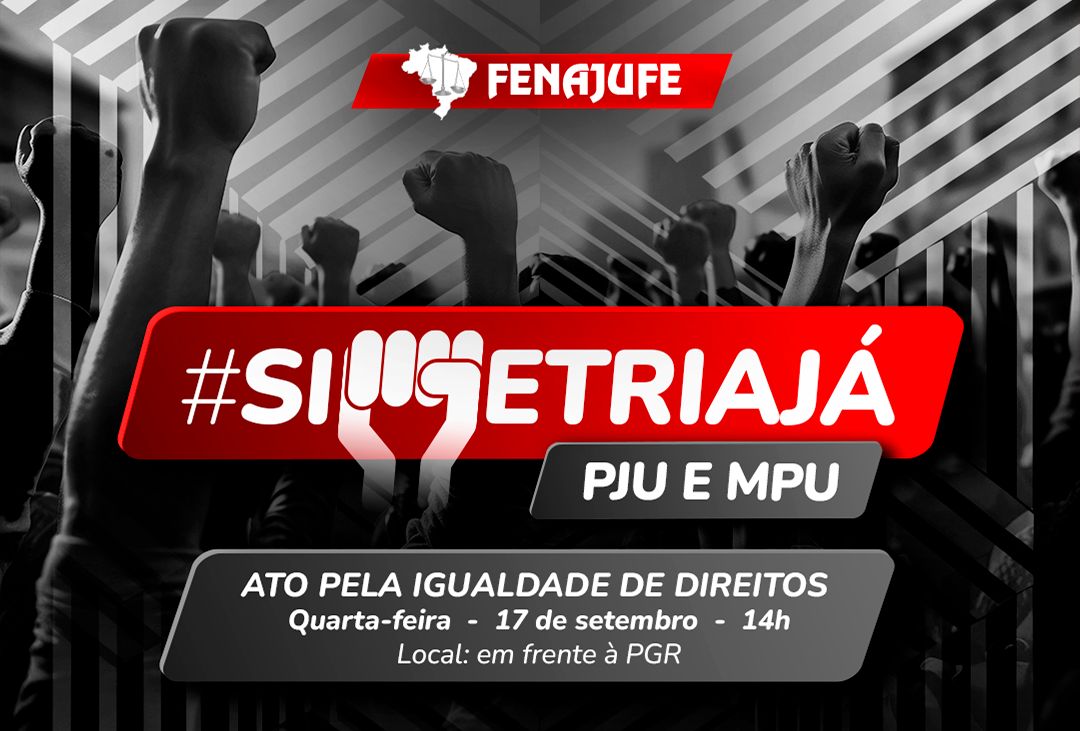 Servidores do MPU organizam ato pela igualdade de direitos nesta quarta-feira (17)