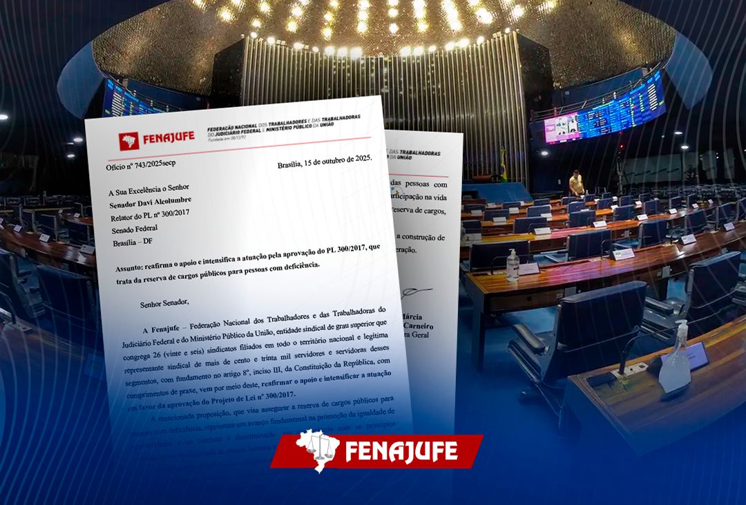 Fenajufe encaminha ofício ao presidente do Senado em apoio ao projeto que garante reserva de cargos a pessoas com deficiência