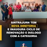 Sintrajurn tem nova diretoria e inaugura ciclo de renovação e diálogo com a categoria