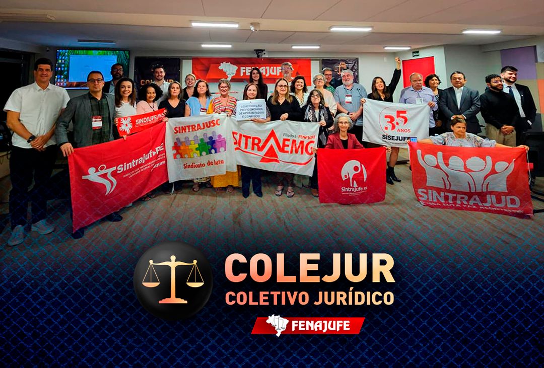 Fenajufe encerra encontro nacional do jurídico com análise sobre negociação coletiva e aposentadoria no serviço público