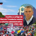 A reforma administrativa (PEC 38) representa um grave ataque ao Estado Democrático de Direito