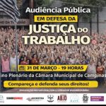 Audiência Pública na Câmara Municipal de Campinas mobiliza defesa da Justiça do Trabalho: compareça!
