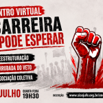 A carreira não pode esperar: Sisejufe convoca categoria para Encontro Virtual