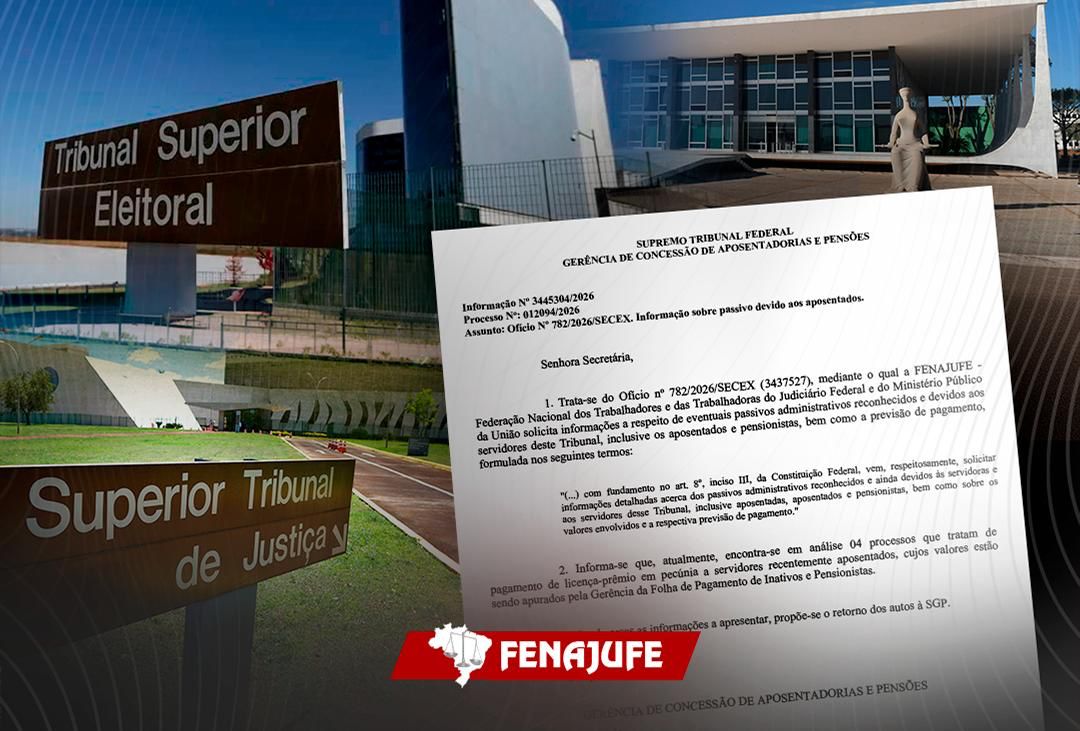 STF, STJ e TSE respondem pedido da Fenajufe sobre pagamento